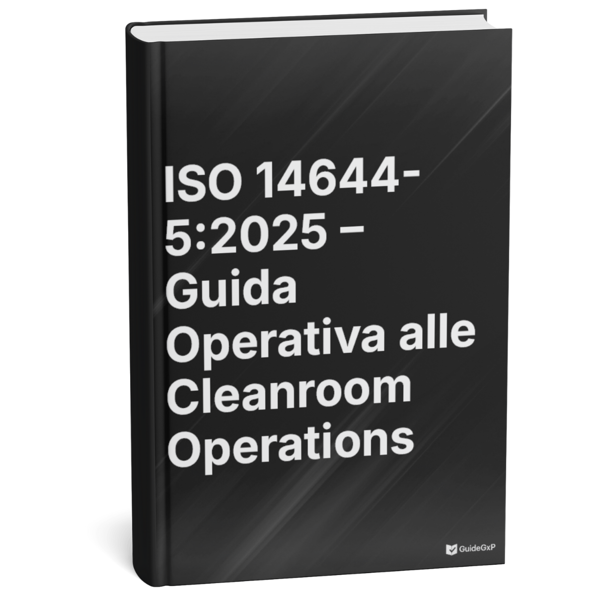 ISO 14644-5:2025 – Operational Guide to Cleanroom Operations (Checklists & Audit Ready)