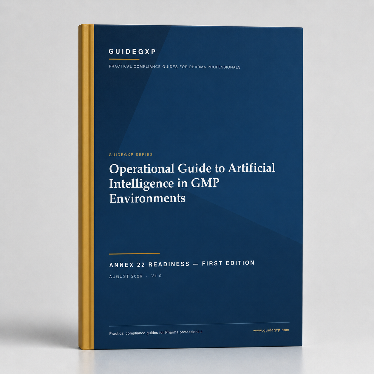 Guide Opérationnel de l'Intelligence Artificielle en Environnement GMP — Annex 22 Readiness