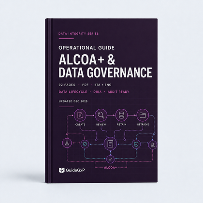 ALCOA+ & Data Governance – La Guía Operativa Definitiva para la Data Integrity en la Industria Farmacéutica