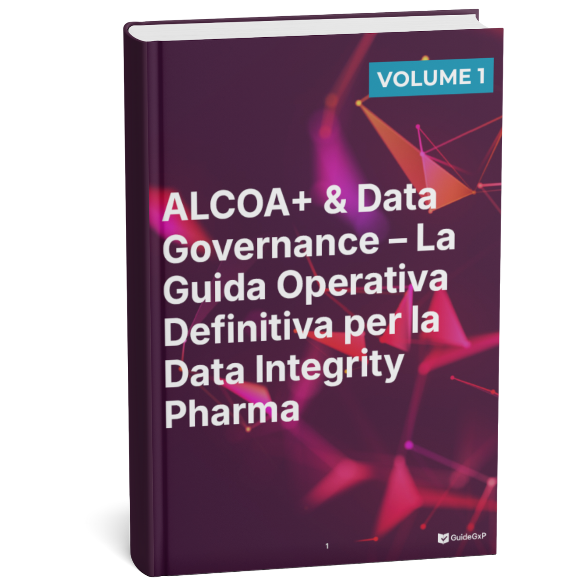 ALCOA+ & Data Governance – The Definitive Operational Guide for Pharmaceutical Data Integrity