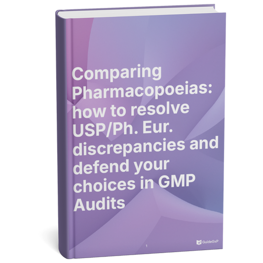 GMP Pharmacopoeias Compared: Operational Management of USP – Ph. Eur. – JP – BP Divergences in GxP Audits