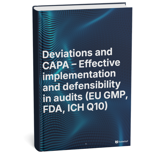 GMP Deviations & CAPA: Effective Implementation and Audit Defensibility (EU GMP, FDA, AIFA, ICH Q10)