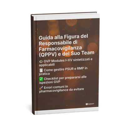 Guida alla Figura del Responsabile di Farmacovigilanza (QPPV) e del Suo Team
