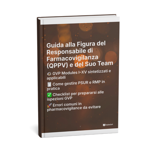 Guida alla Figura del Responsabile di Farmacovigilanza (QPPV) e del Suo Team