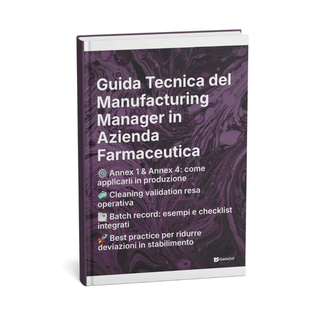 Guida Tecnica del Manufacturing Manager in Azienda Farmaceutica