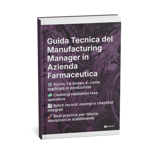 Guida Tecnica del Manufacturing Manager in Azienda Farmaceutica