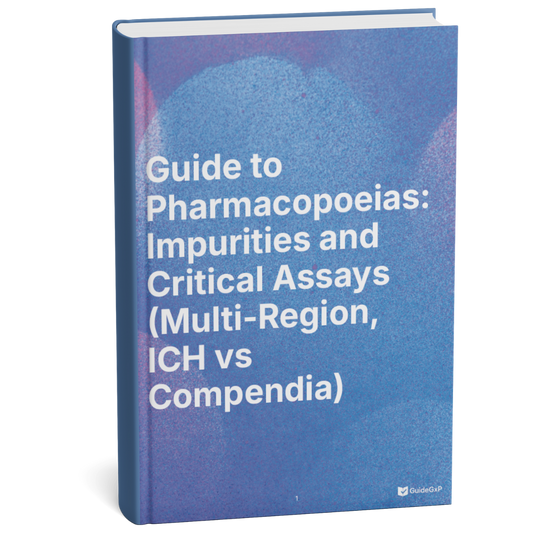GMP Pharmacopeias – Impurities and Critical Assays: Operational Multi-Region Management ICH vs USP vs Ph. Eur.