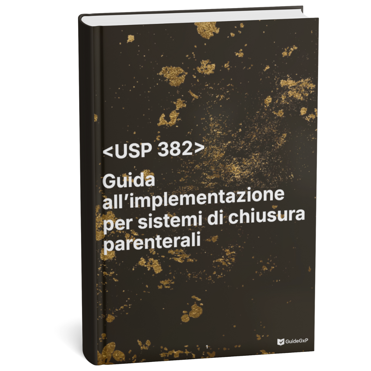 USP 382 – Implementation Guide for Parenteral Closure Systems